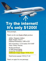 Singapore Airlines (SIA) is a very popular airline, and according to its website, one of the most awarded. But with the recent news that a passenger was charged about S$1,520 for using the Internet during his flight from London to Singapore on Nov 12, it seems that there are some changes that SIA needs to make. According [...] The post SIA’s In-Flight Internet Jacks Up S$1,520 Bill For Some Emails And A PowerPoint Doc appeared first on Vulcan Post.