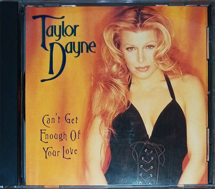 【美國製 混音單曲CD】TAYLOR DAYNE-CAN’T GET ENOUGH OF YOUR LOVE（免運）