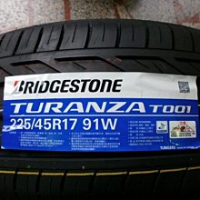 ***天下第一輪***BRIDGESTONE 普利司通 T001 225/45/17 完工價3000