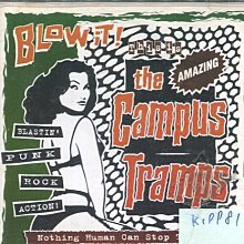 *真音樂* THE CAMPUS TRAMPS / BLOW IT 二手 K19981
