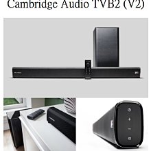 【高雄富豪音響】英國Cambridge Audio TVB2 (V2) 聲霸 soundbar  現貨展示中 提供分期