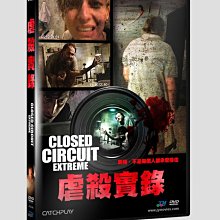 [DVD] - 虐殺實錄 Closed Circuit Extreme ( 台灣正版 )