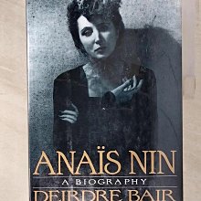 【書寶二手書T1／傳記_EVV】Ana?s Nin : a biography_Deirdre Bair.
