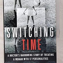 【書寶二手書T1／原文小說_ET1】Switching Time: A Doctor's Harrowing..._Baer