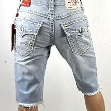 @新款54%OFF@TRUE RELIGION 彌勒佛 牛仔褲  短褲 全新 真品