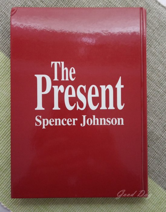 禮物 The Present 史賓賽‧強森著 莊靜君譯 平安文化出版 Spencer Johnson【Good Day】