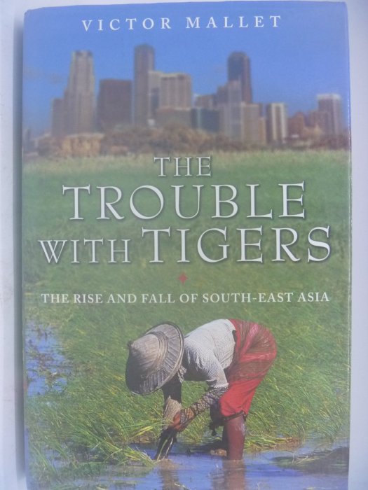 【月界】The Trouble with Tigers(精裝)_... South-East Asia　〖社會〗AFY