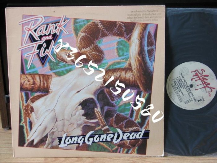 RANK AND FILE《LONG GONE DEAD》測試版 1984 LP黑膠