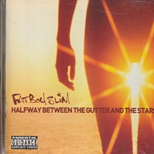 流線胖小子Fatboy Slim / Halfway Between The Gutter And The Stars