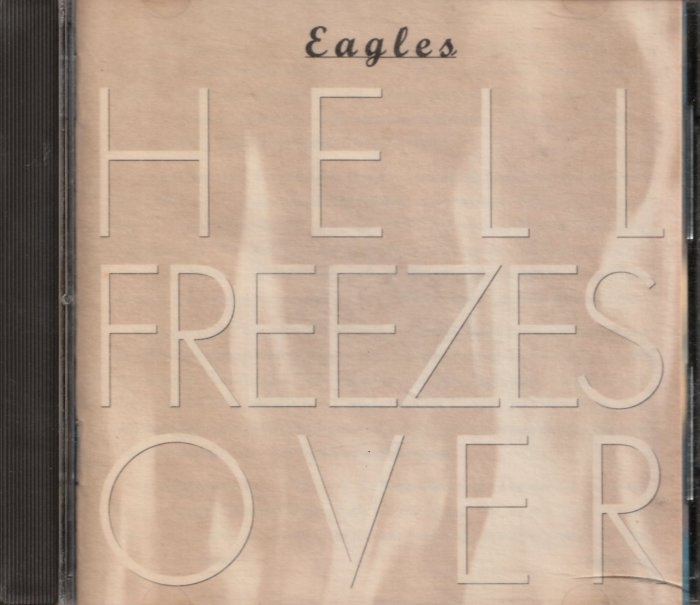 老鷹合唱團Eagles / Hell Freezes Over
