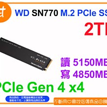 【粉絲價4359】阿甘柑仔店【預購】~ 黑標 WD SN770 2T 2TB M.2 PCIe SSD 公司貨