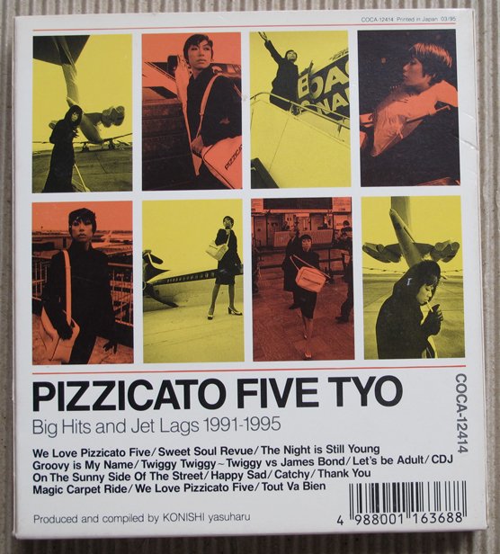 PIZZICATO FIVE TYO Big Hits and Jet Lags 1991–1995