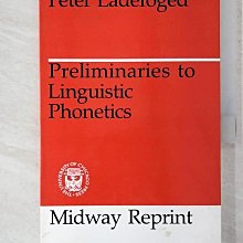 【書寶二手書T1／大學文學_EYP】Preliminaries to Linguistic Phonetics_Ladefoged, Peter