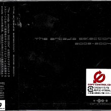 The arcadia selection 2002-2004 (全新未拆封)