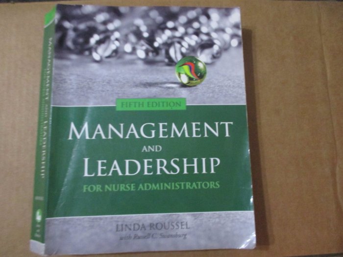 Management and Leadership for Nurse Administrators 2009 五版