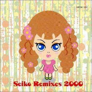 松田聖子 Seiko Matsuda -- Seiko Remixes 2000 ~ 日版已拆CD無刮痕, 附限量貼紙