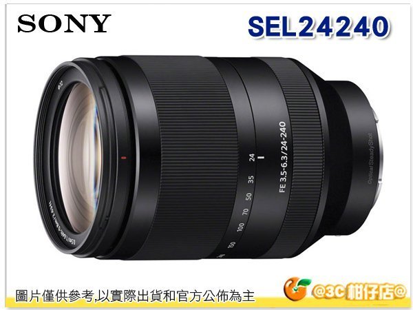 SONY SEL24240 FE 24-240mm F3.5-6.3 全片幅旅遊鏡頭平輸水貨一年保固