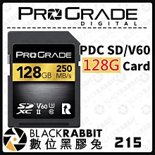 數位黑膠兔【 ProGrade PDC 128G V60 Card 記憶卡 】 128G 記憶卡 公司貨 相機 PDC