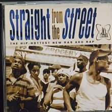 CD Straight from the street-THE HIP-HOTTEST NEW R&B AND RAP~10I29C05~