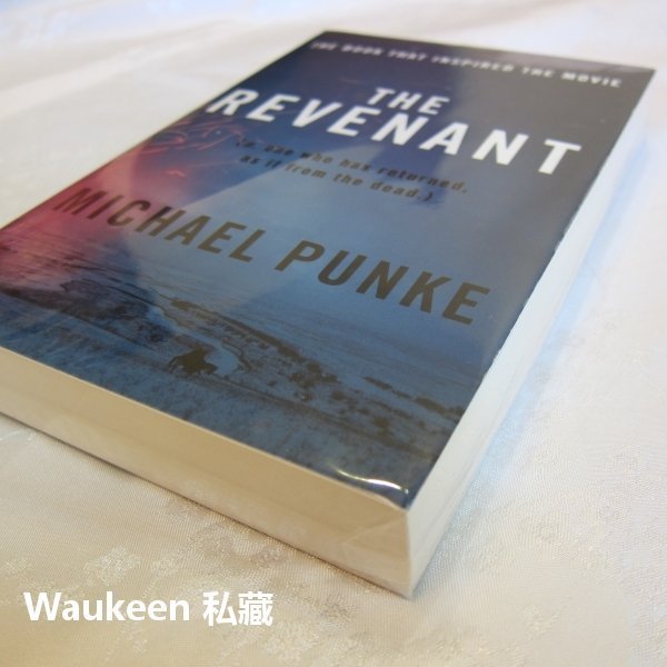 神鬼獵人 The Revenant 麥克龐克 Michael Punke 電影原著 歷史小說  歐美文學