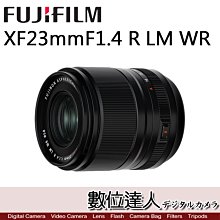 【數位達人】公司貨 富士 FUJIFILM XF 23ｍｍ F1.4 R LM WR 第二代 防塵防滴／FUJI