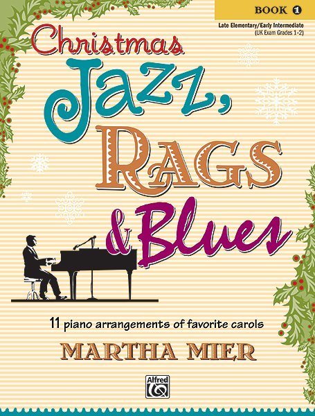 【599免運費】Christmas Jazz, Rags & Blues, Book 1 Alfred 00-24435