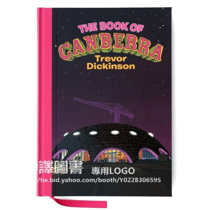 中譯圖書→The Book of Canberra 澳洲藝術家 Trevor Dickinson 市景插畫集