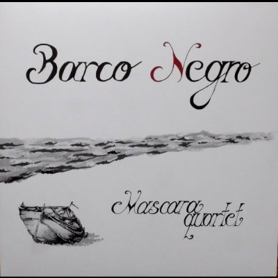 合友唱片 馬斯卡拉四重奏 Mascara Quartet / 黑船 ( 進口版 CD ) Barco Negro