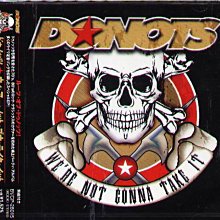 K - Donots - Were Not Gonna Take It - 日版 CD - NEW