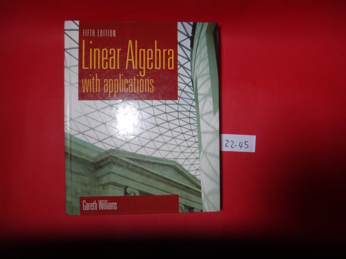 【愛悅二手書坊 22-45】Linear Algebra, Fifth Edition BY Williams