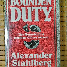 不二書店 BOUNDEN DUTY the memoirs of a german officer 1932-45 精裝