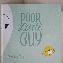 【書寶二手書T1／少年童書_D5U】Poor Little Guy_Allen, Elanna