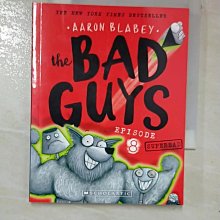 【書寶二手書T1／原文小說_CRC】The Bad Guys Episode #8: Superbad_Aaron Blabey