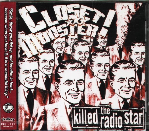 (甲上唱片) Closet Monster - The Killed Radio Star - 日盤