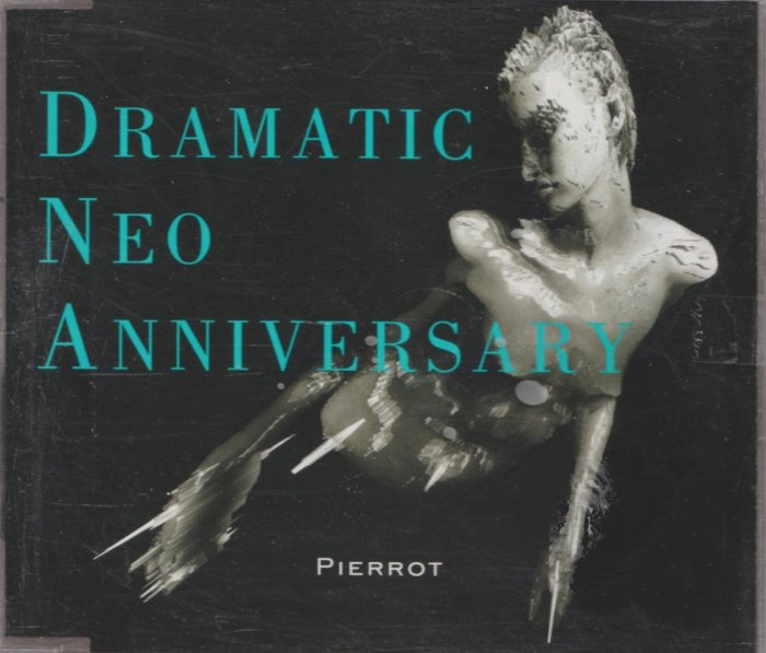 Pierrot / Dramatic Neo Anniversary (單曲)