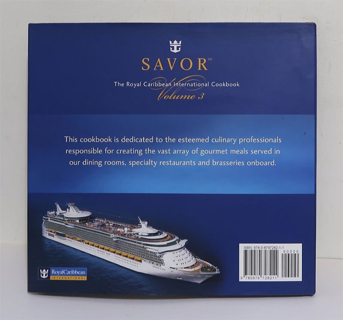 SAVOR：The Royal Caribbean International Cookbook Volume 3