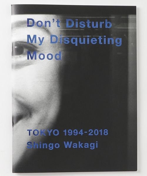 簽名限量 Don’t Disturb My Disquieting Mood 若木信吾寫真集