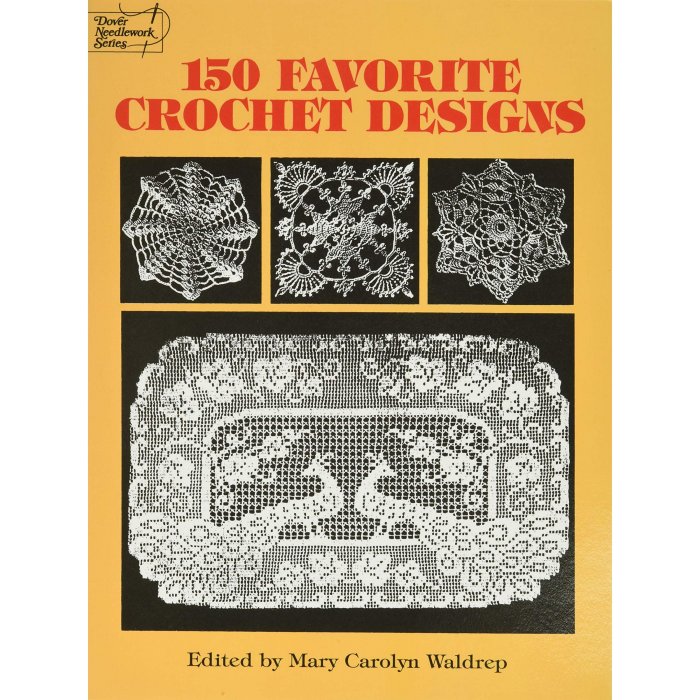 150 Favorite Crochet Designs  手工鉤針編織設計技術指南圖書 蕾絲桌布、床罩、桌布、飾邊 英文 菲力鉤針編織圖案