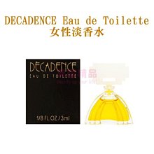 DECADENCE Eau de Toilette 女性淡香水 3.5ml MINI 小香【特價】§異國精品§