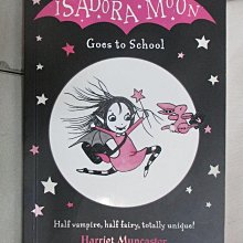 【書寶二手書T1／原文小說_CP5】Isadora Moon goes to school_Harriet Muncaster