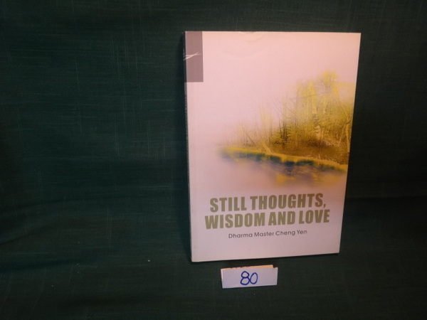 【愛悅二手書坊 06-54】STILL THOUGHTS, WISDOM AND LOVE