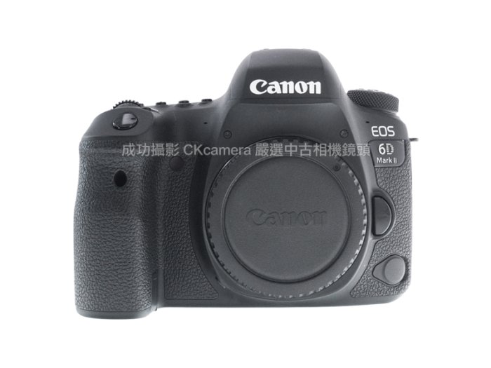 成功攝影  Canon EOS 6D Mark II Body 中古二手 2620萬像素 側翻螢幕 全幅數位單眼相機 觸控對焦 台灣佳能公司貨 保固半年 6D2