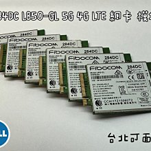 【DELL 284DC DW5820e L850-GL 5G 4G LTE 網卡 模塊】 Fibocom 5400