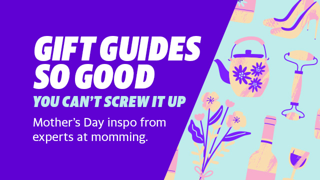 A purple and blue banner featuring gift ideas for Mother's Day and the text "Gift Guides so good you can't screw it up. Mother's Day inspo from experts at momming."