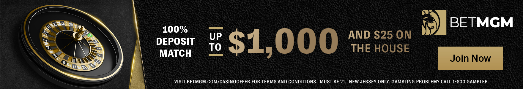 100% Deposit Match. Up to $1,000 and $25 on the House. Powered By Bet MGM. Join Now!