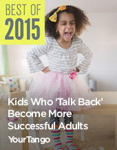 Kids Who 'Talk Back' Become More Successful Adults