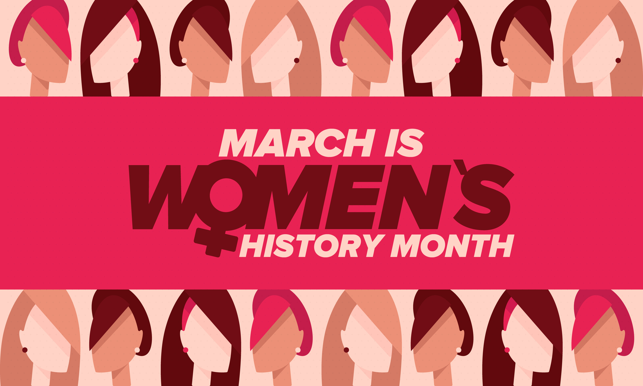 Celebrating Women's History Month in March 2021.