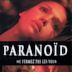 Paranoid – 48 Stunden in seiner Gewalt