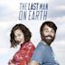 The Last Man on Earth