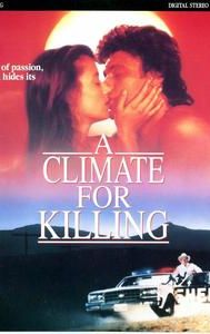 A Climate for Killing